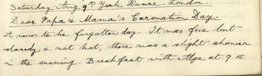 Entry from the diary of George, Prince of Wales (later King George V) for 9 August 1902 describing ‘Dear Papa & Mama’s Coronation Day’.